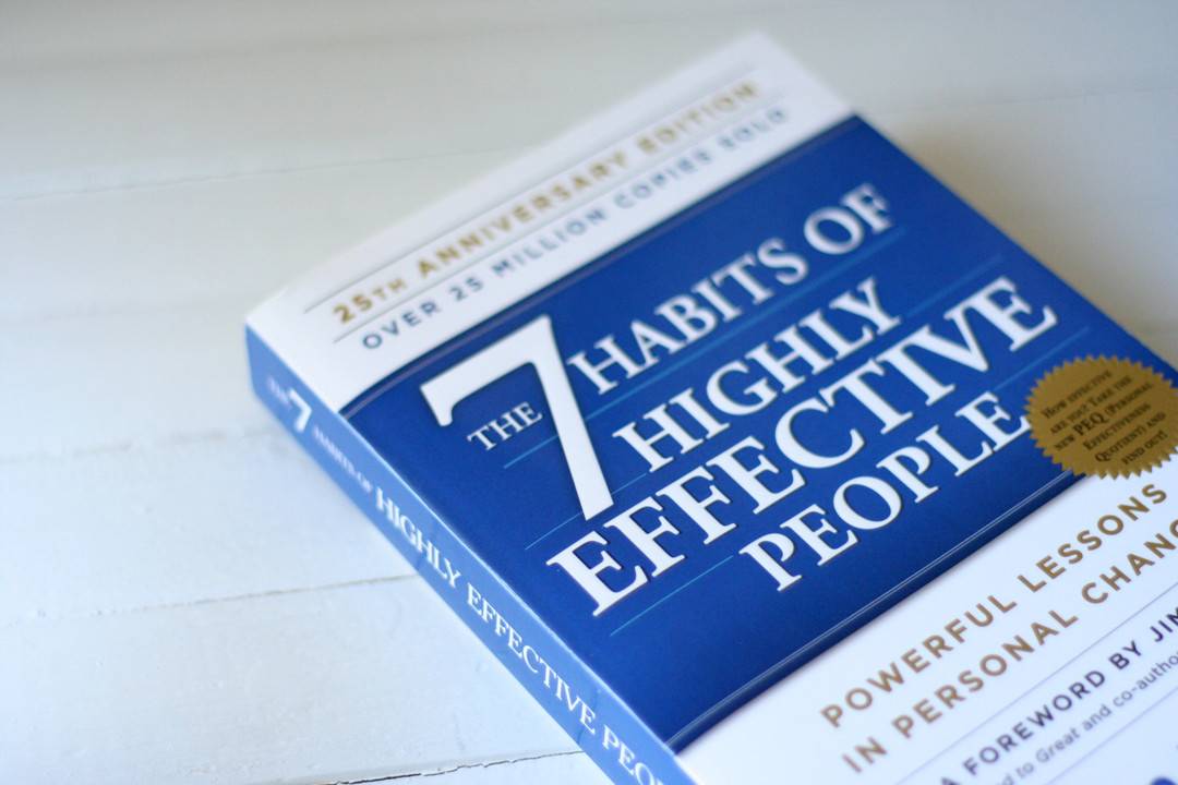 The 7 Habits Of Highly Effective People