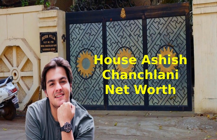 House Ashish Chanchlani Net Worth