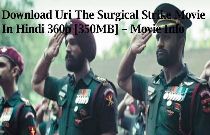 Uri The Surgical Strike Full Movie Download 720p Filmyzilla