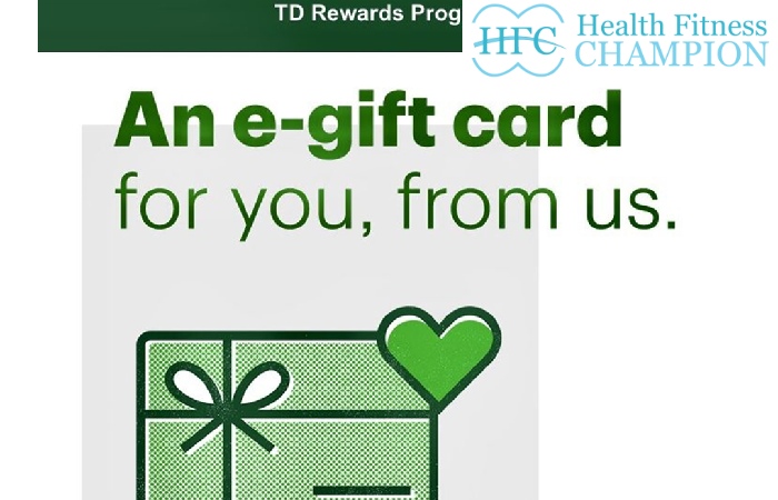 Get a gift card from every TD bank