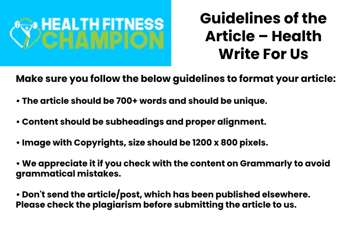 Guidelines of the Article – Health Write For Us