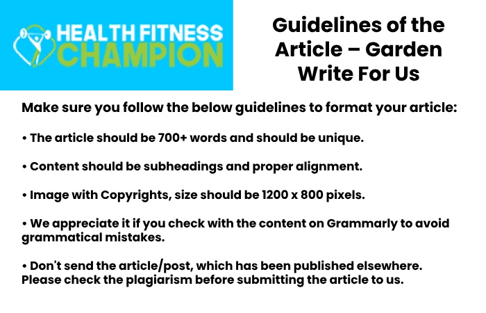 Guidelines of the Article – Garden Write For Us