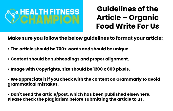 Guidelines of the Article – Organic Food Write For Us