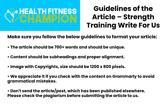 Guidelines of the Article – Strength Training Write For Us
